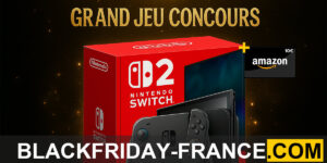 Gagner une Nintendo Switch 2 – Jeu Concours BlackFridayFrance