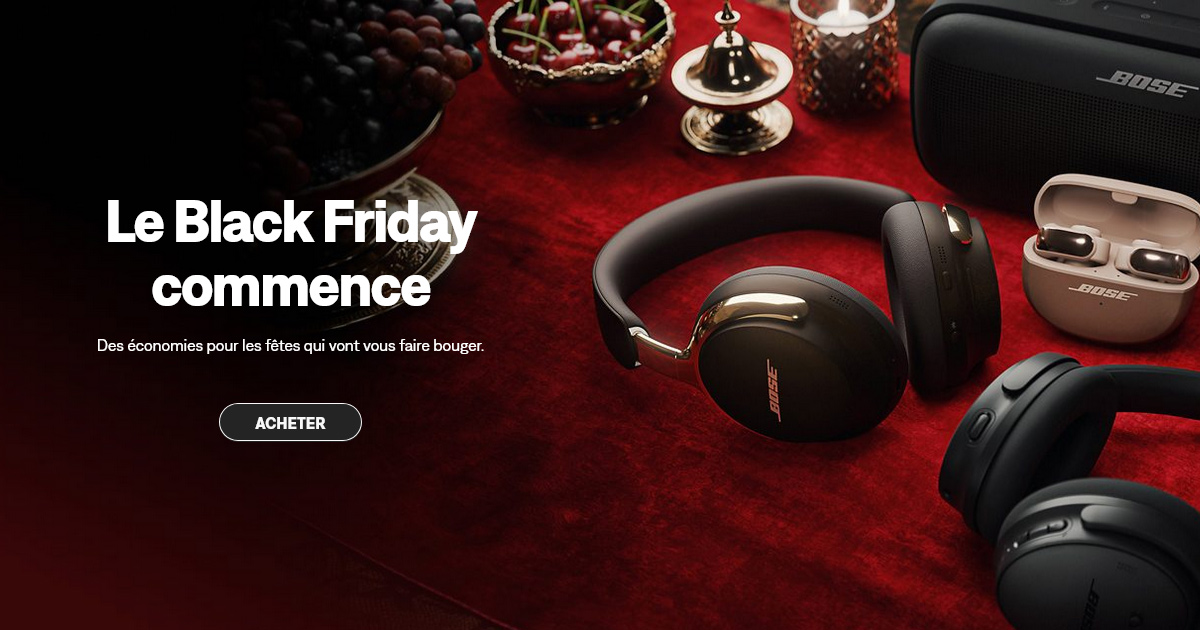 Black Friday Bose 🎧 Le son d’exception à prix choc