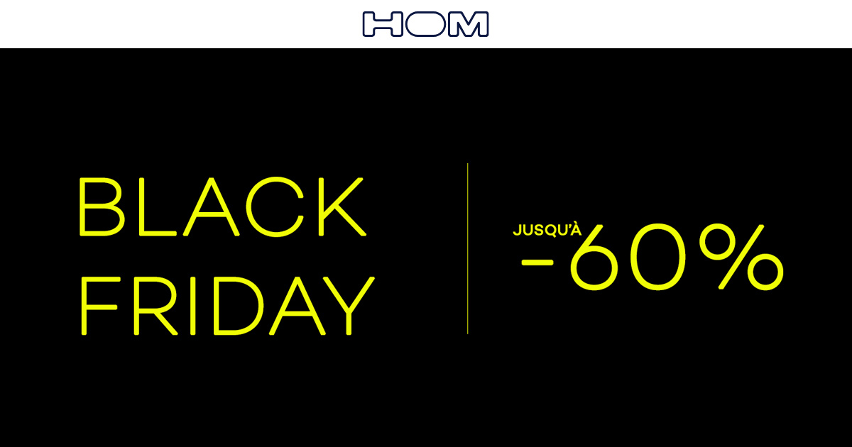 Black Friday HOM 🖤 Jusqu’à -60 % sur les sous-vêtements masculins