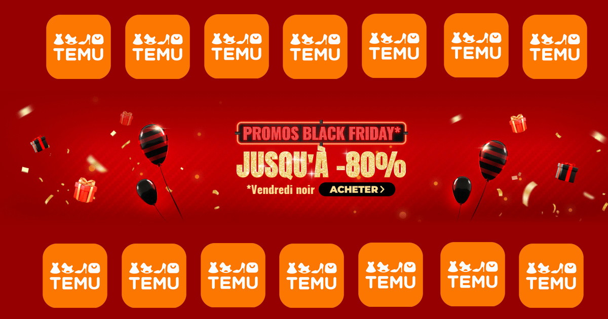 Black Friday TEMU 🎁 Jusqu’à -80% sur des milliers d’articles