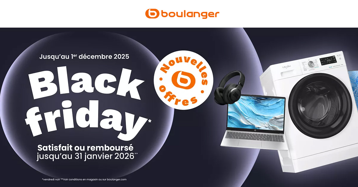 Black Friday Boulanger : les nouvelles offres sont là !