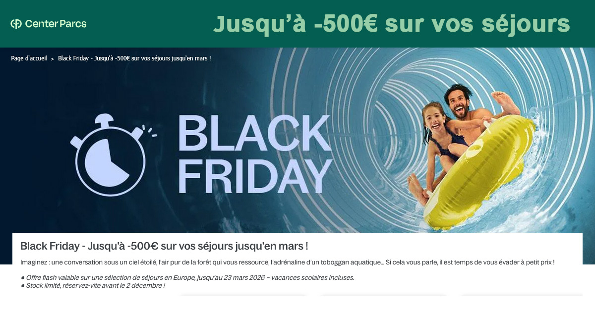 Black Friday Center Parcs : jusqu’à -500€ sur vos séjours nature