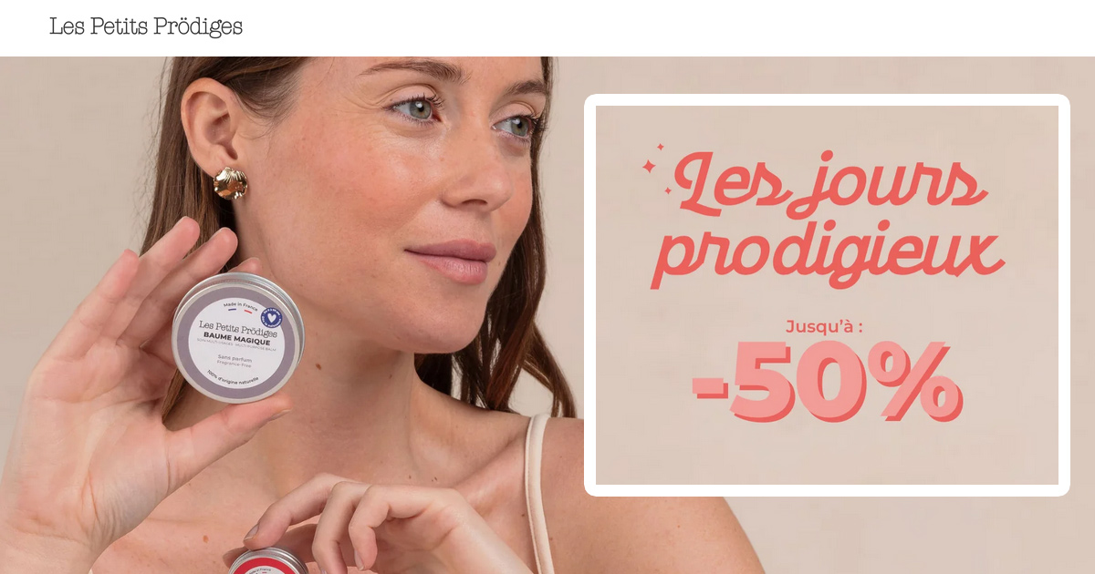Les Jours Prodigieux : jusqu’à -50 % sur les soins Les Petits Prodiges 🌿