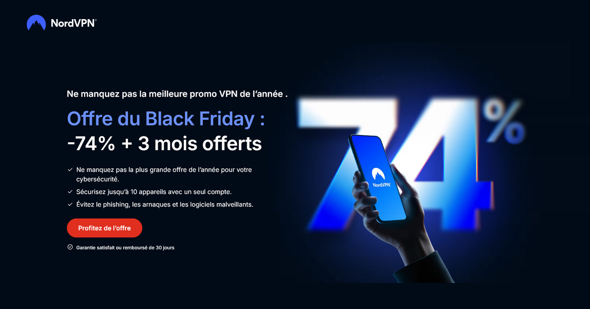 NordVPN casse les prix pour le Black Friday : -74 % + 3 mois offerts