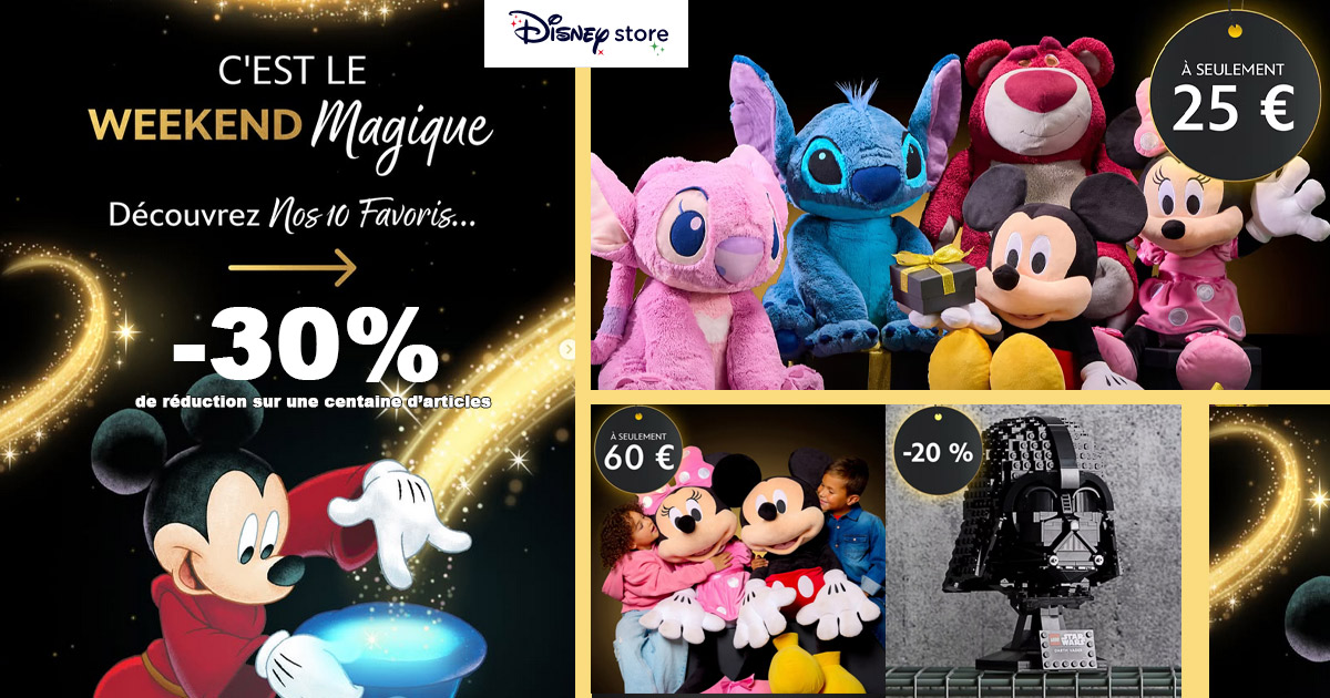 Week-end Magique Disney Store ✨ Des Offres Enchantées jusqu’à -30%